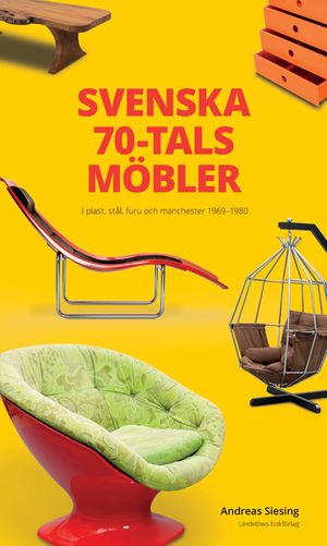 Svenska 70-talsmöbler | 1:a upplagan