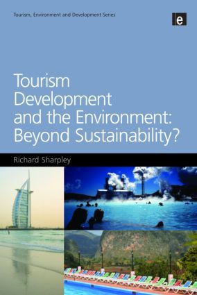 Tourism Development and the Environment: Beyond Sustainability? | 1:a upplagan