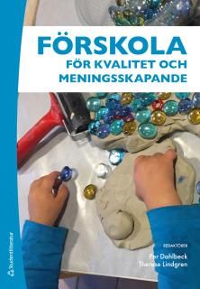 Förskola för kvalitet och meningsskapande | 1:a upplagan