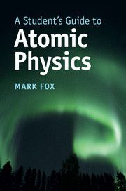 A Student's Guide to Atomic Physics | 0:e upplagan