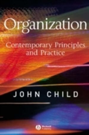 Organization: Contemporary Principles and Practice | 1:a upplagan