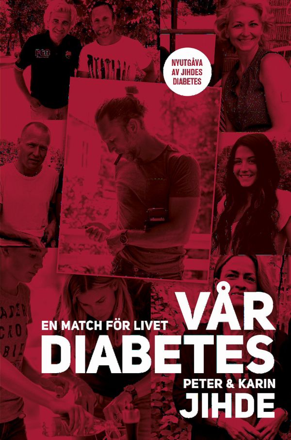 Vår diabetes : en match för livet | 2:a upplagan