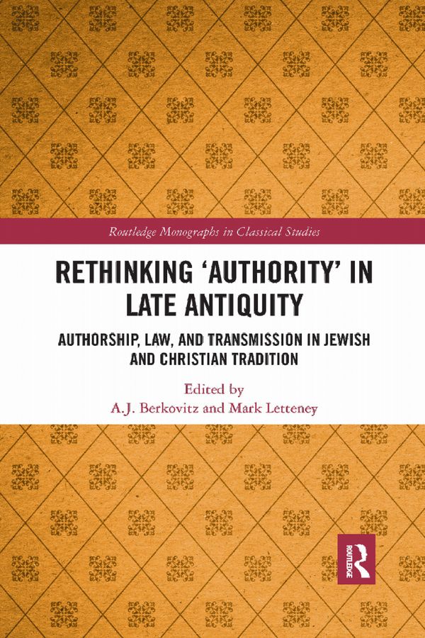 Rethinking ‘Authority’ in Late Antiquity | 1:a upplagan