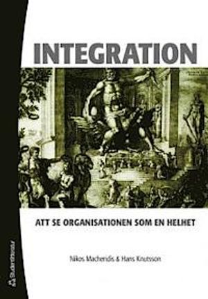 Integration: att se organisationen som en helhet | 1:a upplagan