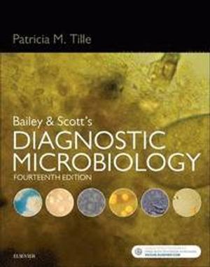 Bailey & scotts diagnostic microbiology | 14:e upplagan