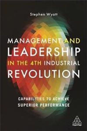 Management and Leadership in the 4th Industrial Revolution