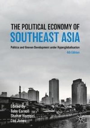 The Political Economy of Southeast Asia | 4:e upplagan