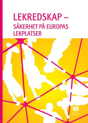 Lekredskap - Säkerhet på Europas lekplatser | 1:a upplagan