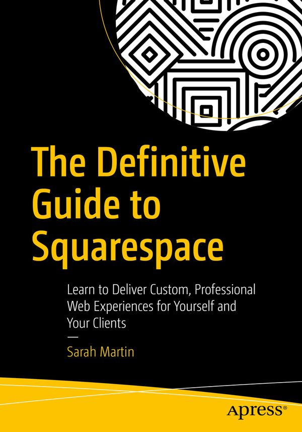 The Definitive Guide to Squarespace | 1:a upplagan