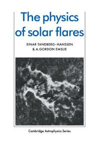 The Physics of Solar Flares | 0:e upplagan