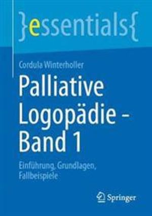 Palliative Logopädie - Band 1 | 1:a upplagan