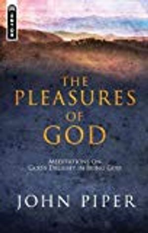 Pleasures of god - meditations on gods delight in being god