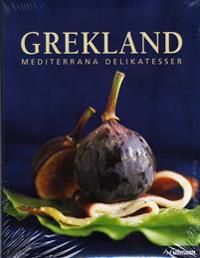 Grekland : mediterrana delikatesser | 0:e upplagan