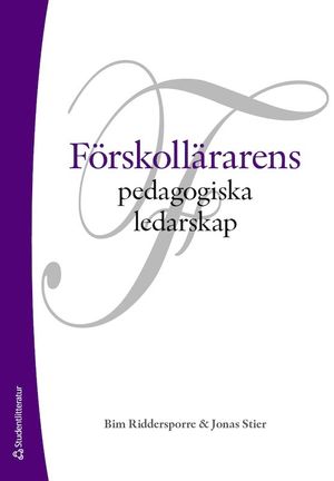 Förskollärarens pedagogiska ledarskap | 1:a upplagan