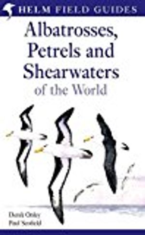 Albatrosses, petrels and shearwaters of the world