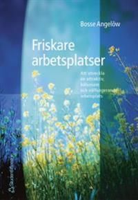 Friskare arbetsplatser | 1:a upplagan