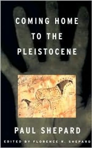 Coming home to the pleistocene