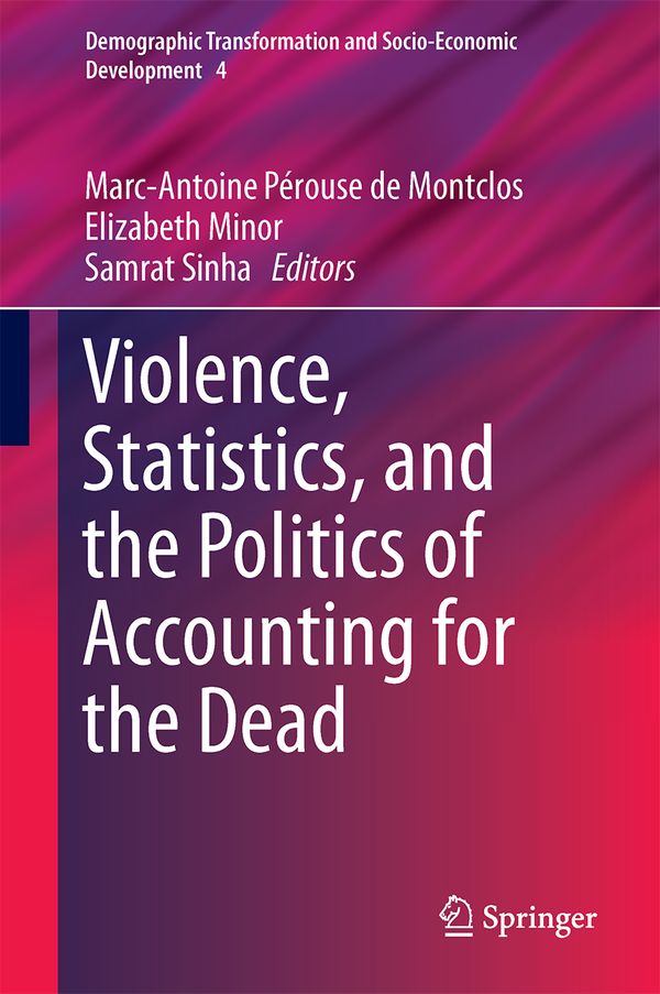 Violence, Statistics, and the Politics of Accounting for the Dead | 1:a upplagan