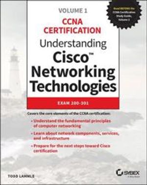 Understanding Cisco Networking Technologies, Volume 1