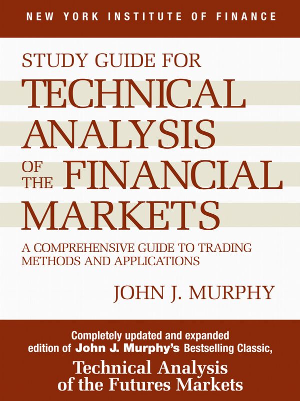 Study Guide to Technical Analysis of the Financial Markets | 0:e upplagan