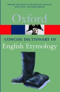 The Concise Oxford Dictionary of English Etymology | 0:e upplagan