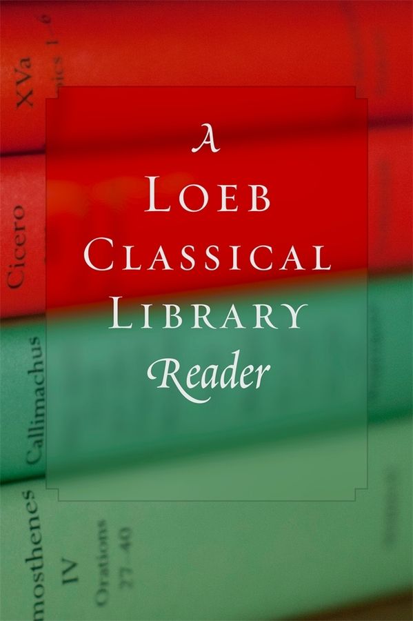 A Loeb Classical Library Reader | 0:e upplagan
