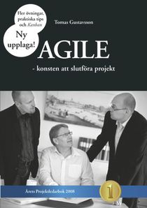 Agile : konsten att slutföra projekt