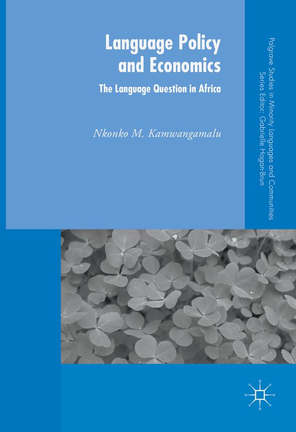 Language Policy and Economics: The Language Question in Africa | 1:a upplagan