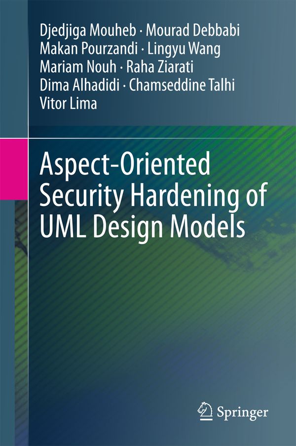 Aspect-Oriented Security Hardening of UML Design Models | 1:a upplagan