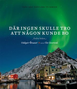 Där ingen skulle tro att någon kunde bo - Den andra boken | 1:a upplagan