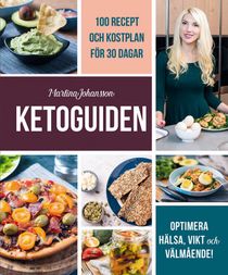 Ketoguiden: med 100 recept och måltidsplan för 30 dagar