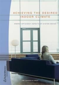 Achieving the desired indoor climate - energy efficiency aspects of system | 1:a upplagan