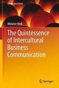 The Quintessence of Intercultural Business Communication