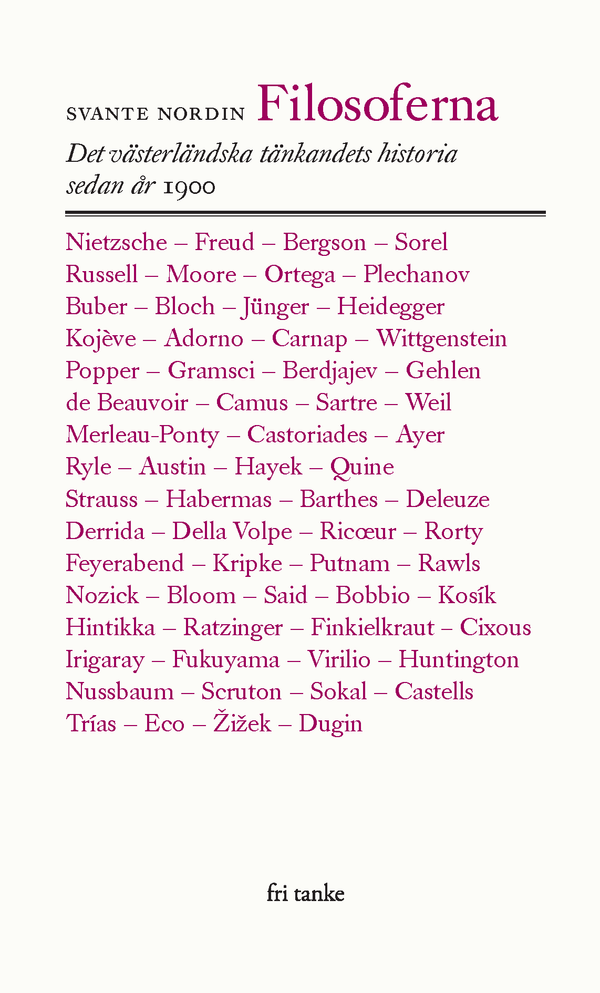 Filosoferna : Det västerländska tänkandet sedan år 1900 | 0:e upplagan
