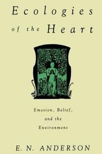 Ecologies of the heart: emotion, belief, and the environment | 0:e upplagan