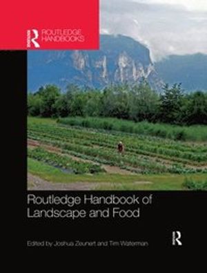 Routledge Handbook of Landscape and Food | 1:a upplagan