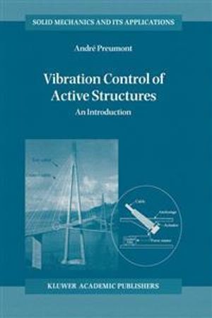 Vibration Control of Active Srtuctures