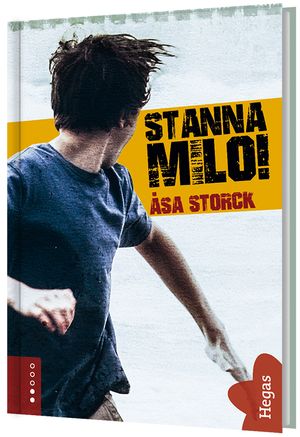 Stanna Milo!