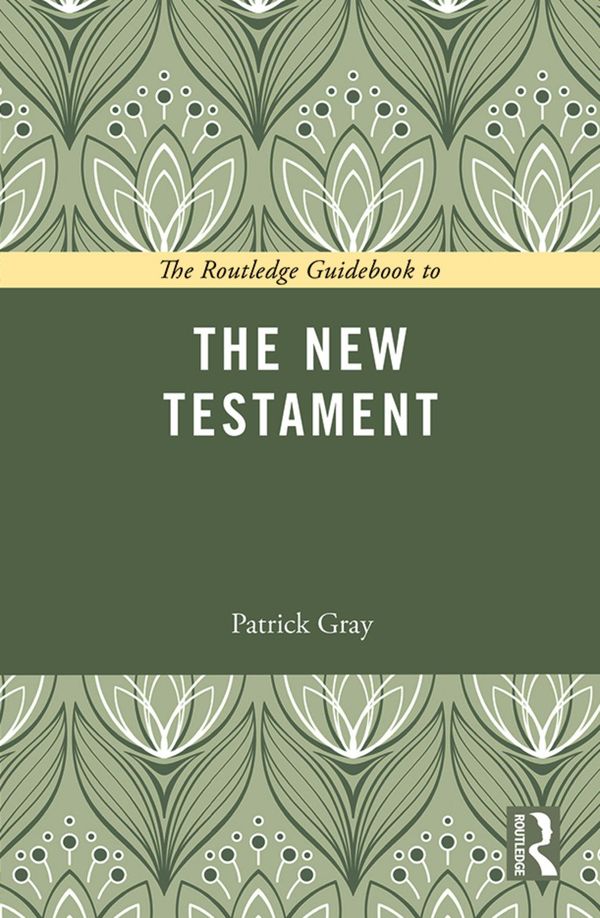 Routledge guidebook to the new testament | 1:a upplagan