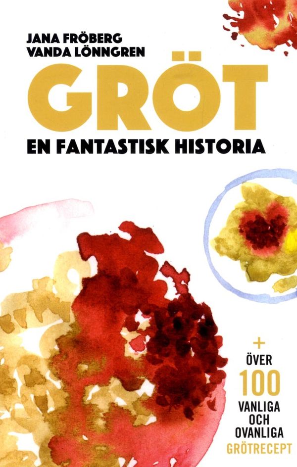 Gröt : en fantastisk historia | 1:a upplagan