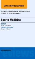Sports Medicine, An Issue of Physical Medicine and Rehabilitation Clinics of North America | 0:e upplagan