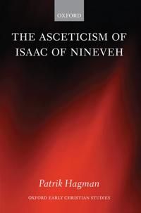The Asceticism of Isaac of Nineveh | 0:e upplagan
