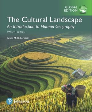 Cultural Landscape: An Introduction to Human Geography, Global Edition | 12:e upplagan