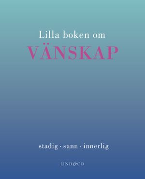 Lilla boken om vänskap