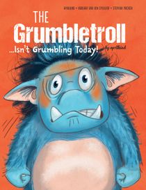 The Grumbletroll . . . Isnt Grumbling Today!