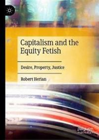 Capitalism and the Equity Fetish