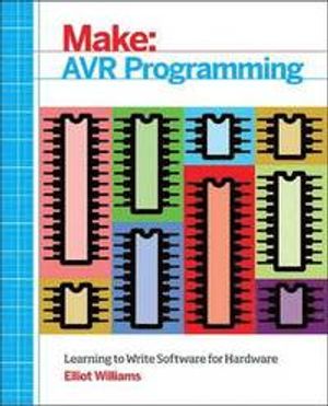 Make: AVR Programming | 1:a upplagan