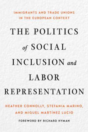 The Politics of Social Inclusion and Labor Representation