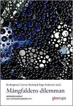 Mångfaldens dilemman - medborgarskap och integrationspolitik | 1:a upplagan