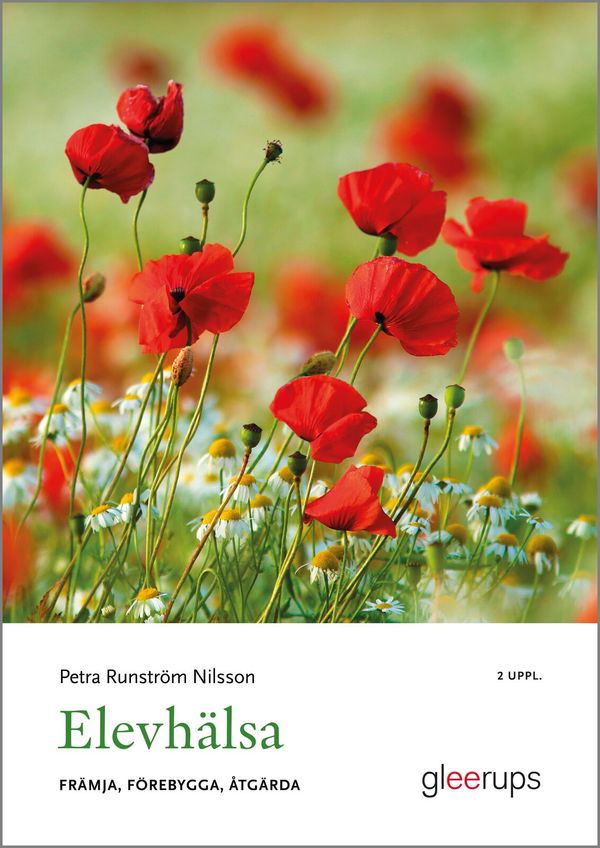 Elevhälsa – främja, förebygga, åtgärda 2 uppl | 2:a upplagan